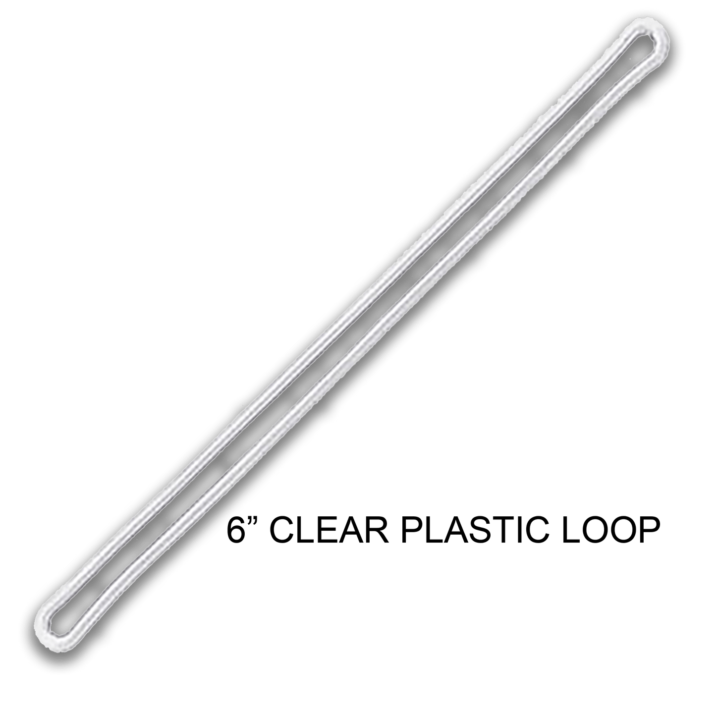 6-inch Clear Plastic Loop
